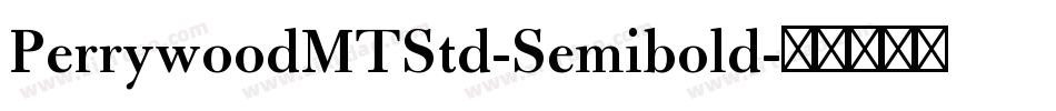 PerrywoodMTStd-Semibold字体转换