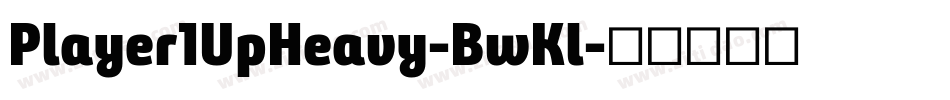 Player1UpHeavy-BwKl字体转换