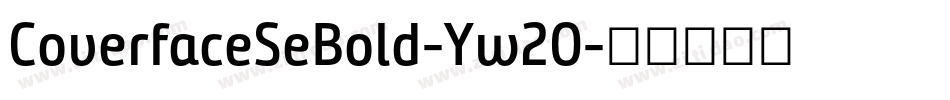 CoverfaceSeBold-Yw2O字体转换