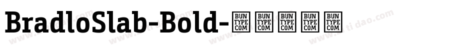 BradloSlab-Bold字体转换
