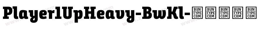 Player1UpHeavy-BwKl字体转换