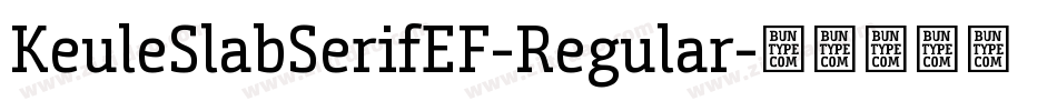 KeuleSlabSerifEF-Regular字体转换
