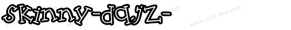 Skinny-dqjZ字体转换