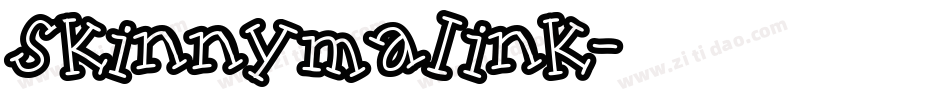 Skinnymalink字体转换