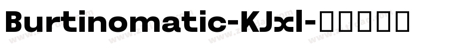 Burtinomatic-KJxl字体转换