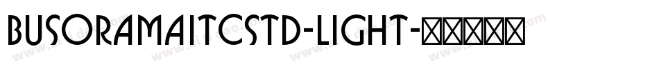 BusoramaITCStd-Light字体转换