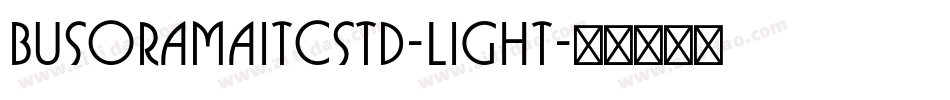 BusoramaITCStd-Light字体转换