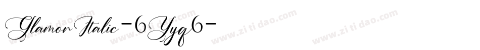 GlamorItalic-6Yyq6字体转换