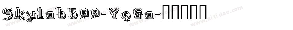 Skylab600-YqGa字体转换