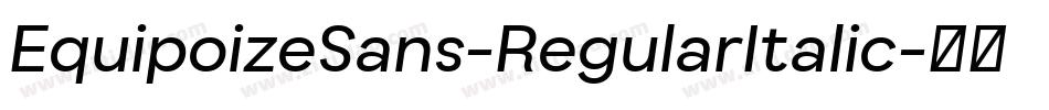 EquipoizeSans-RegularItalic字体转换