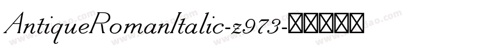 AntiqueRomanItalic-z973字体转换