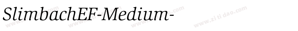 SlimbachEF-Medium字体转换