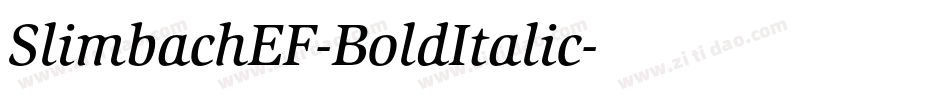 SlimbachEF-BoldItalic字体转换