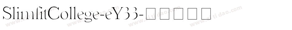 SlimfitCollege-eY33字体转换