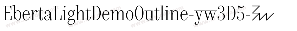 EbertaLightDemoOutline-yw3D5字体转换