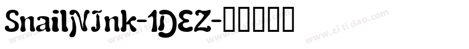SnailNInk-1DEZ字体转换
