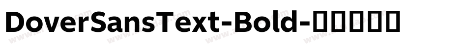 DoverSansText-Bold字体转换