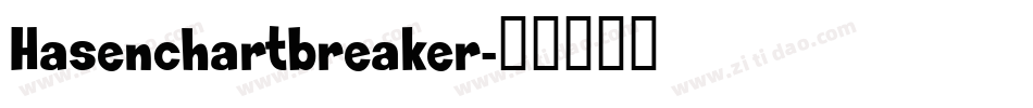 Hasenchartbreaker字体转换