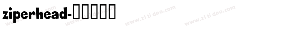 ziperhead字体转换