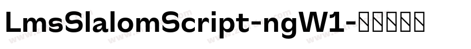 LmsSlalomScript-ngW1字体转换