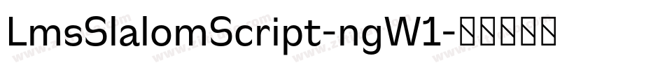 LmsSlalomScript-ngW1字体转换