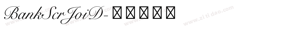 BankScrJoiD字体转换