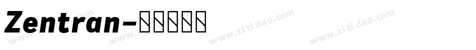 Zentran字体转换