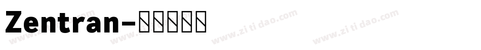 Zentran字体转换