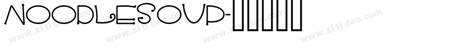 NOODLESOUP字体转换