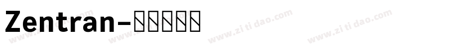 Zentran字体转换