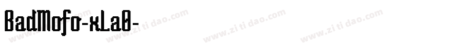BadMofo-xLa0字体转换