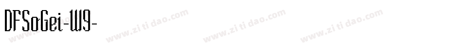 DFSoGei-W9字体转换