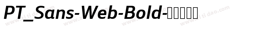 PT_Sans-Web-Bold字体转换