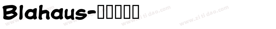 Blahaus字体转换