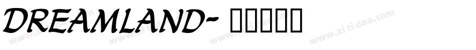 Dreamland字体转换