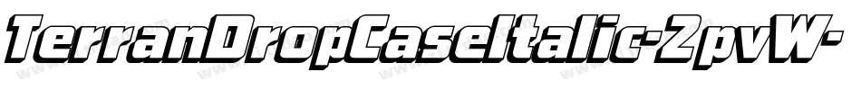 TerranDropCaseItalic-2pvW字体转换 TerranDropCaseItalic-2pvW字体转换
