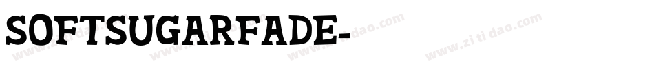SOFTSUGARFADE字体转换