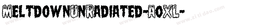 MeltdownUnRadiated-A0XL字体转换