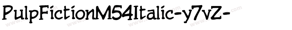 PulpFictionM54Italic-y7vZ字体转换