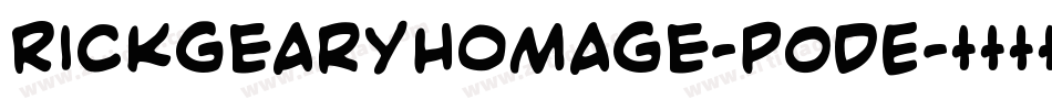 Rickgearyhomage-PODE字体转换
