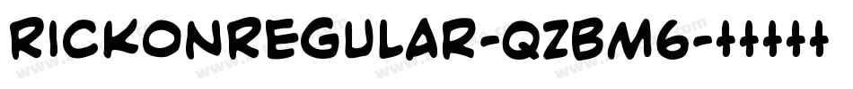 RickonRegular-qZBm6字体转换