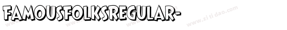 FamousFolksRegular字体转换