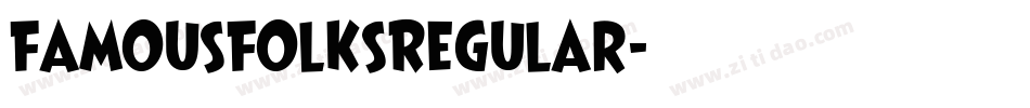 FamousFolksRegular字体转换