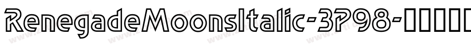 RenegadeMoonsItalic-3P98字体转换