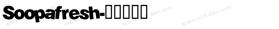 Soopafresh字体转换