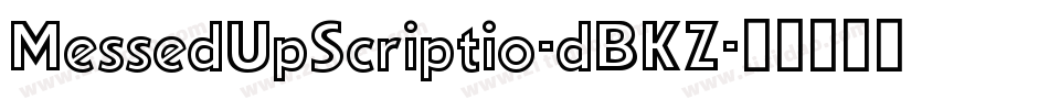 MessedUpScriptio-dBKZ字体转换
