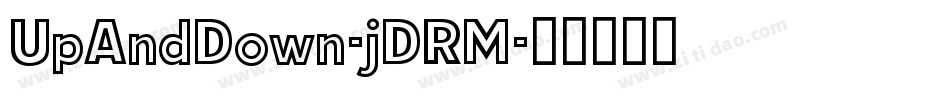 UpAndDown-jDRM字体转换