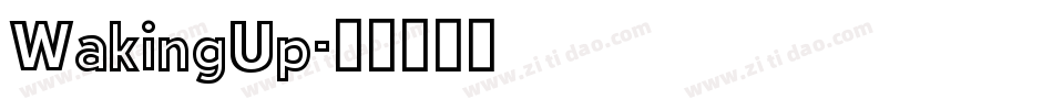 WakingUp字体转换