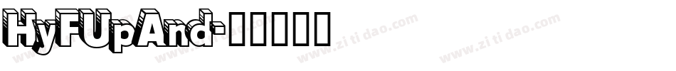 HyFUpAnd字体转换