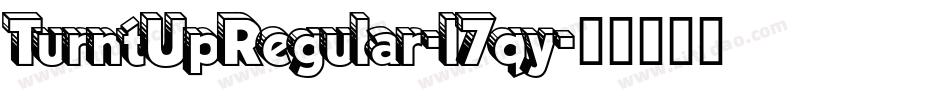 TurntUpRegular-l7qy字体转换